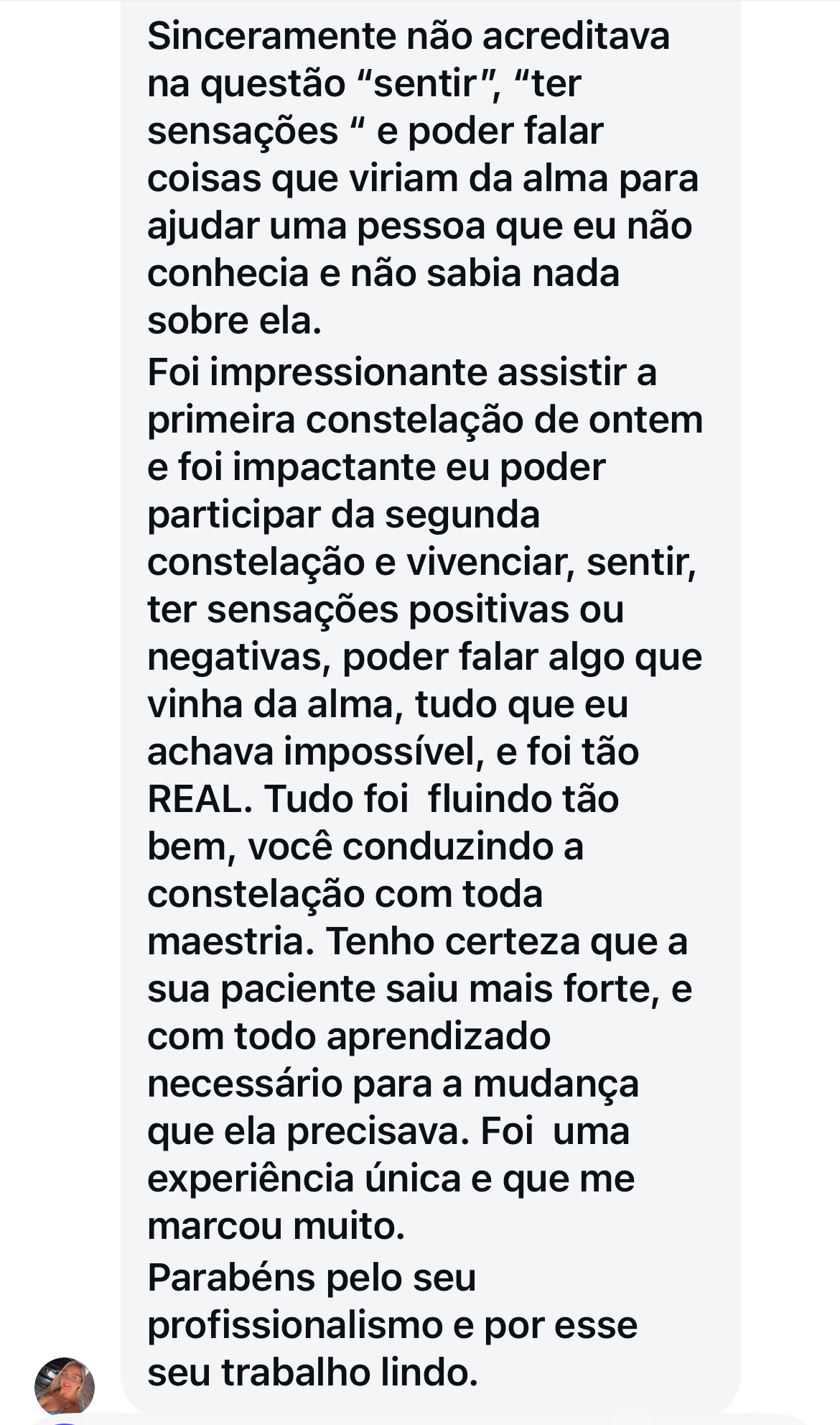 Depoimento sobre a surpresa com a profundidade da vivência