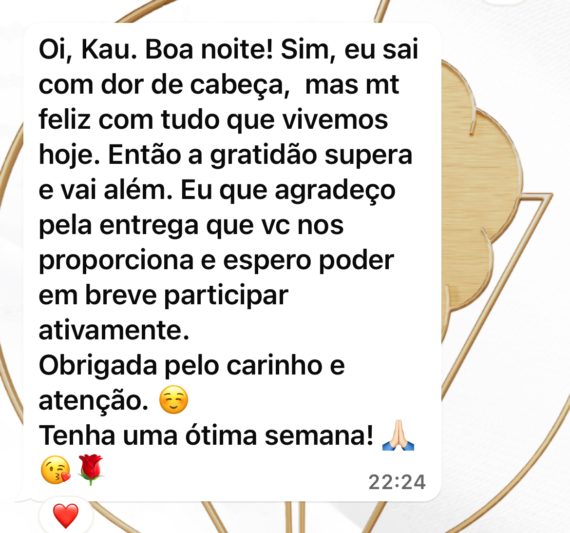 Depoimento: muito feliz com tudo que vivemos, a gratidão vai além