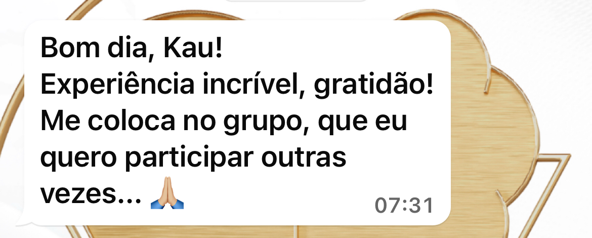 Depoimento: experiência incrível, quero participar outras vezes